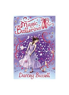 Buy Delphie and the Fairy Godmother Paperback English by Darcey Bussell - 1/10/2008 in UAE