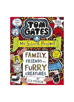 Buy Tom Gates : My Scool Project : Family, Friends And Furry Creatures paperback english - 08-Apr-19 in Egypt