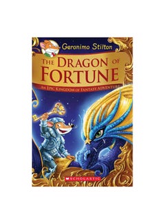 اشتري The Dragon Of Fortune: An Epic Kingdom Of Fantasy Adventure Paperback English by Geronimo Stilton - 01-Nov-17 في الامارات