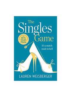 Buy The Singles Game Paperback English by Lauren Weisberger - 2016 in Egypt