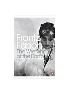 Buy The Wretched of the Earth Paperback English by Frantz Fanon & Constance Farri - 06/12/2001 in UAE