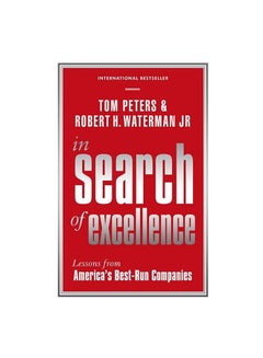 اشتري In Search Of Excellence: Lessons From America's Best-Run Companies غلاف ورقي عادي في الامارات