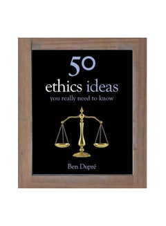 اشتري 50 Ethics Ideas You Really Need To Know غلاف مقوى في الامارات