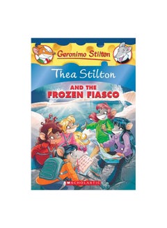 اشتري Thea Stilton And The Frozen Fiasco paperback english - 01/08/2017 في الامارات