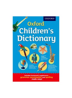 Buy Oxford Children's Dictionary Paperback English by Oxford University Press Editor Team - 07/05/2015 in UAE