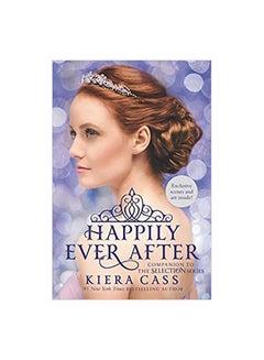 Buy Happily Ever After Paperback English by Kiera Cass - 42528 in UAE