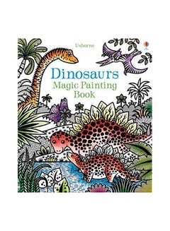 Buy Dinosaurs Magic Painting Book paperback english - 29 August 2017 in UAE