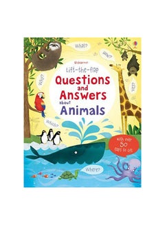 اشتري Lift-The-flap Questions And Answers About Animals paperback english - 13 June 2014 في الامارات