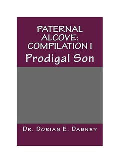 اشتري Paternal Alcove: Compilation I Prodigal Son Paperback في الامارات