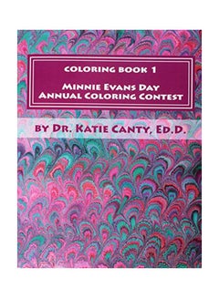 اشتري Coloring Book 1 Minnie Evans Day Annual Coloring Contest Paperback الإنجليزية by Katie Canty Ed D - 27-Jan-16 في الامارات