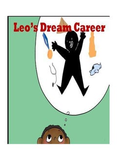 Buy Leo's Dream Career Paperback English by Camilla Sucre - 23-Jun-16 in UAE