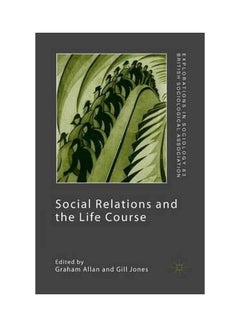 اشتري Social Relations And The Life Course paperback english - 05-Nov-02 في الامارات