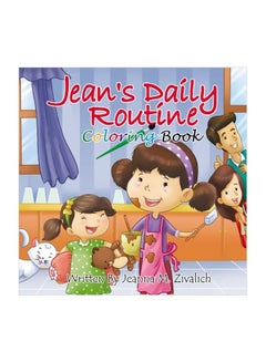 اشتري Jean's Daily Routine Coloring Book paperback english - 11 Dec 2016 في الامارات