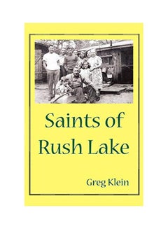 Buy Saints Of Rush Lake paperback english - 15 Feb 2008 in UAE