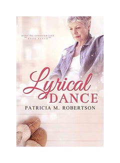 Buy Lyrical Dance: Dancing Through Life paperback english - 01-May-19 in UAE