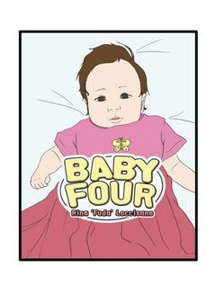 اشتري Baby Four Paperback الإنجليزية by Rina 'Fuda' Loccisano - 28-Mar-14 في الامارات