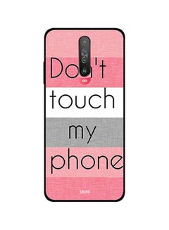 Buy Protective Case Cover For Xiaomi Poco X2 Dont Touch My Phone Pink And White in UAE