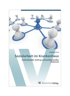 Buy Sozialarbeit Im Krankenhaus paperback english - 08 Mar 2012 in UAE