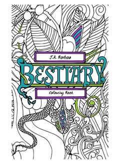 اشتري Bestiary: Colouring Book Paperback الإنجليزية by J a Borboa في الامارات