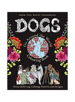 اشتري Dogs Go Around The World Colouring Book Paperback الإنجليزية في الامارات