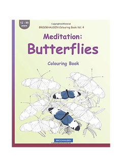 اشتري Meditation: Butterflies Colouring Book Paperback الإنجليزية by Dortje Golldack في الامارات