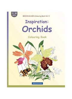 اشتري Brockhausen Colouring Book Vol. 5 - Inspiration: Orchids: Colouring Book paperback english في الامارات