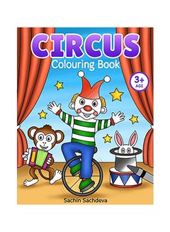 اشتري Circus Colouring Book Paperback الإنجليزية by Sachin Sachdeva في الامارات