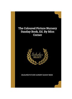 Buy The Coloured Picture Nursery Sunday Book paperback english in UAE