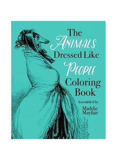 Buy The Animals Dressed Like People Coloring Book paperback english in UAE