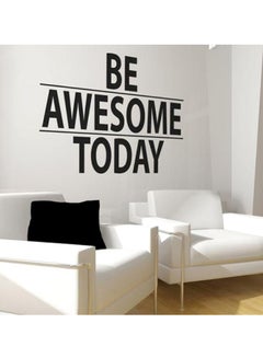 اشتري ملصق جداري للديكور بنمط يحمل عبارة "Be Awesome Today" أسود 90 x 60سم في مصر