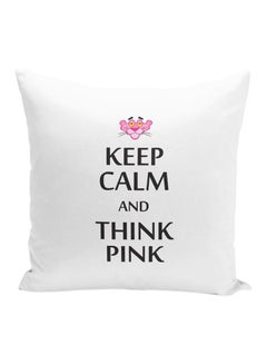 Buy Keep Calm And Think Pink Printed Throw Pillow White 16x16inch in UAE