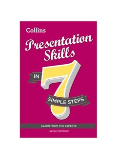 اشتري ‎Presentation Skills in ‎7‎ Simple Steps‎ paperback english - 2014 في الامارات