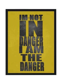 اشتري ملصق جداري مطبوع عليه عبارة I’m not Danger I’m The Danger مزين بإطار خشبي أسود/ أصفر 32 X 22 X 2 سنتيمتر في السعودية