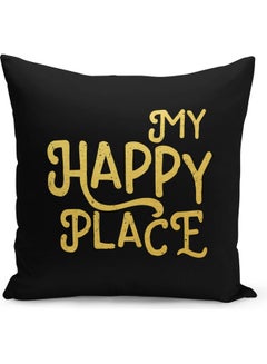 Buy My Happy Place Printed Decorative Pillow Black/Gold 40x40cm in Saudi Arabia