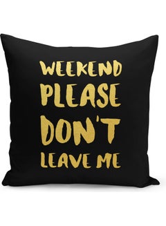 Buy Inspirational Funny Quote Printed Decorative Pillow Black/Gold 40x40cm in Saudi Arabia