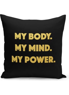 اشتري "وسادة زينة للديكور بطبعة عبارة "My Body My Mind My Power" أسود/ أصفر 40 x 40سم في السعودية