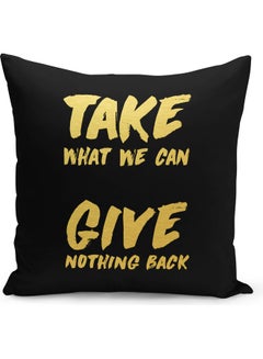 Buy Take What We Can Printed Throw Pillow Black/Yellow 40 x 40cm in Saudi Arabia