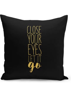 Buy Let It Go Printed Decorative Pillow Black/Gold 40x40cm in Saudi Arabia