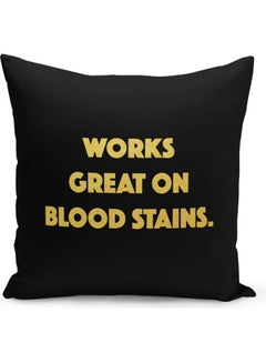 Buy Works Great On Blood Stains Printed Decorative Throw Pillow Black/Yellow 40 x 40cm in Saudi Arabia