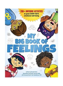 Buy My Big Book Of Feelings: 200+ Awesome Activities To Grow Every Kid's Emotional Well-Being paperback english in UAE