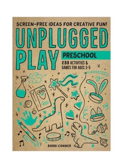 اشتري Unplugged Play: Preschool 233 Activities & Games For Ages 3-5 Paperback الإنجليزية by Bobbi Conner - 18 Aug 2020 في الامارات