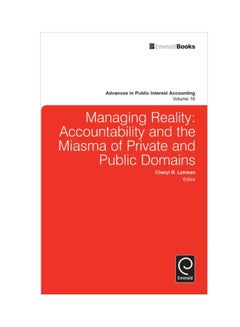 Buy Managing Reality: Accountability And The Miasma Of Private And Public Domains(Volume 16) Hardcover English - 8 Oct 2013 in UAE