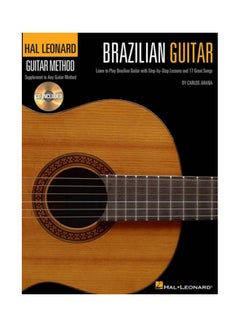 اشتري Brazilian Guitar: Learn To Play Brazilian Guitar With Step-By-Step Lessons And 17 Great Songs With CD في الامارات