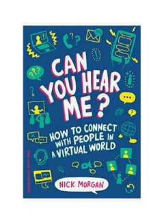 اشتري Can You Hear Me?: How To Connect With People In A Virtual World Hardcover في الامارات