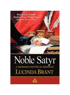 اشتري Noble Satyr: A Georgian Historical Romance Paperback English by Lucinda Brant - 01 Jan 2012 في الامارات