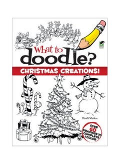 Buy What To Doodle ? Christmas Creations ! paperback english - 14-Sep-11 in UAE