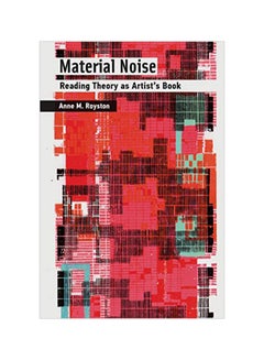 Buy Material Noise: Reading Theory As Artist's Book hardcover english - 17 Sep 2019 in UAE