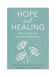 Buy Hope And Healing After Stillbirth And New Baby Loss paperback english - 03 Dec 2019 in UAE