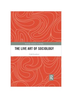 Buy The Live Art Of Sociology paperback english - 14 Dec 2019 in UAE