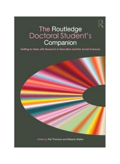 Buy The Routledge Doctoral Student's Companion: Getting To Grips With Research In Education And The Social Sciences paperback english - 12 May 2010 in UAE